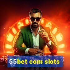 55bet com slots